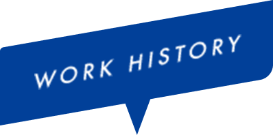 WORK HISTORY