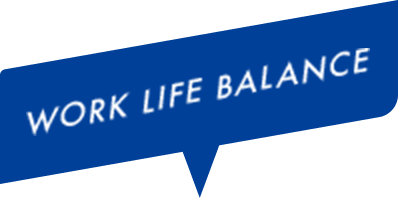 WORK LIFE BALANCE